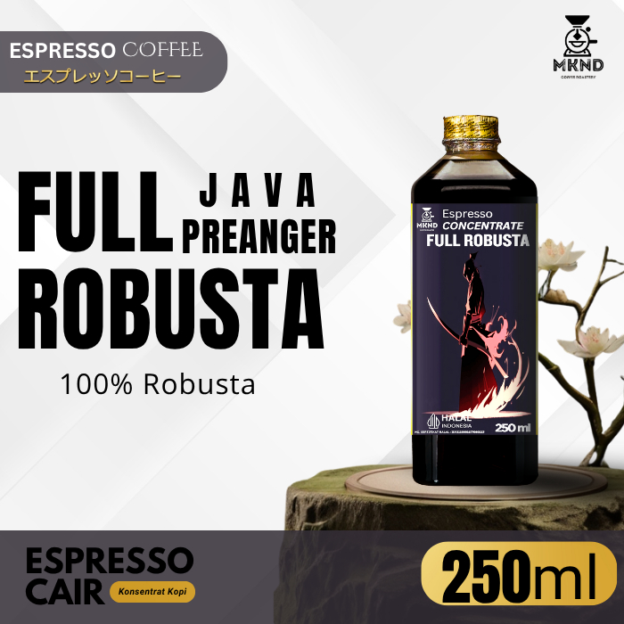 

MKND COFFEE ROASTERY - Full Robusta Java Espresso Cair 250ML | Konsentrat Kopi Espresso Medium Dark Roast