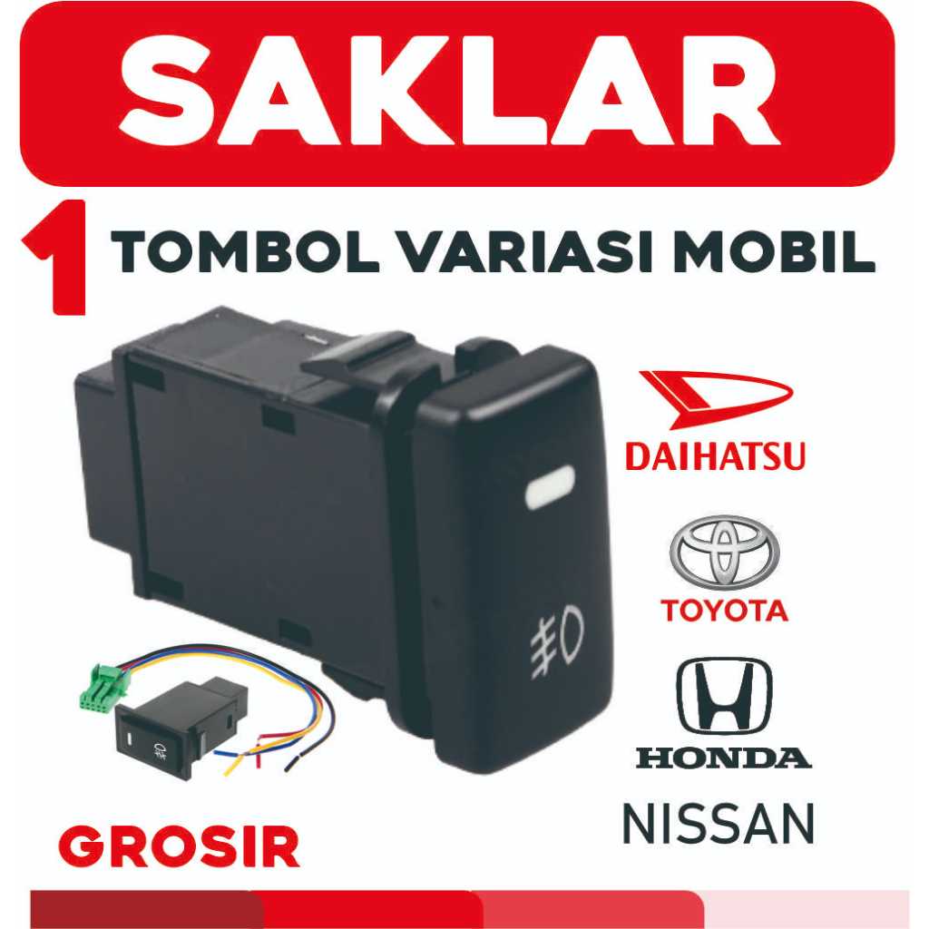 Saklar Foglamp Push On/Off | Switch Lampu Kabut Mobil | Banyak Ukuran  untuk semua mobil luxio toyot