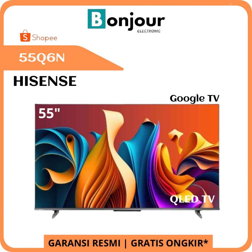 TV Hisense 55 Inch 4K UHD 55Q6N Google TV QLED Hisense 55Q6 Quantum Dot LED Smart TV 55Inch