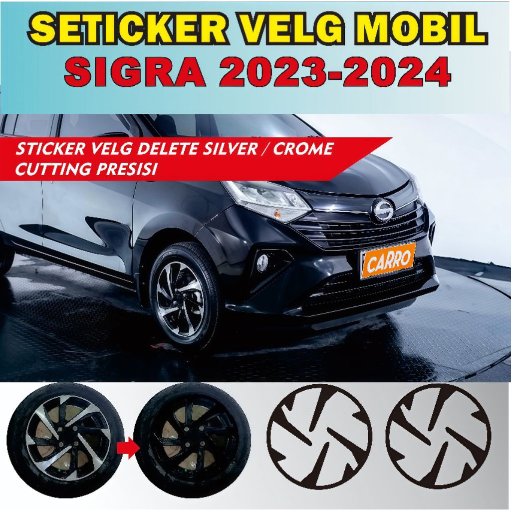STICKER VELG MOBIL SIGRA 2023, 2024 DELETE CROME/SILVER CUTTING PRESISI