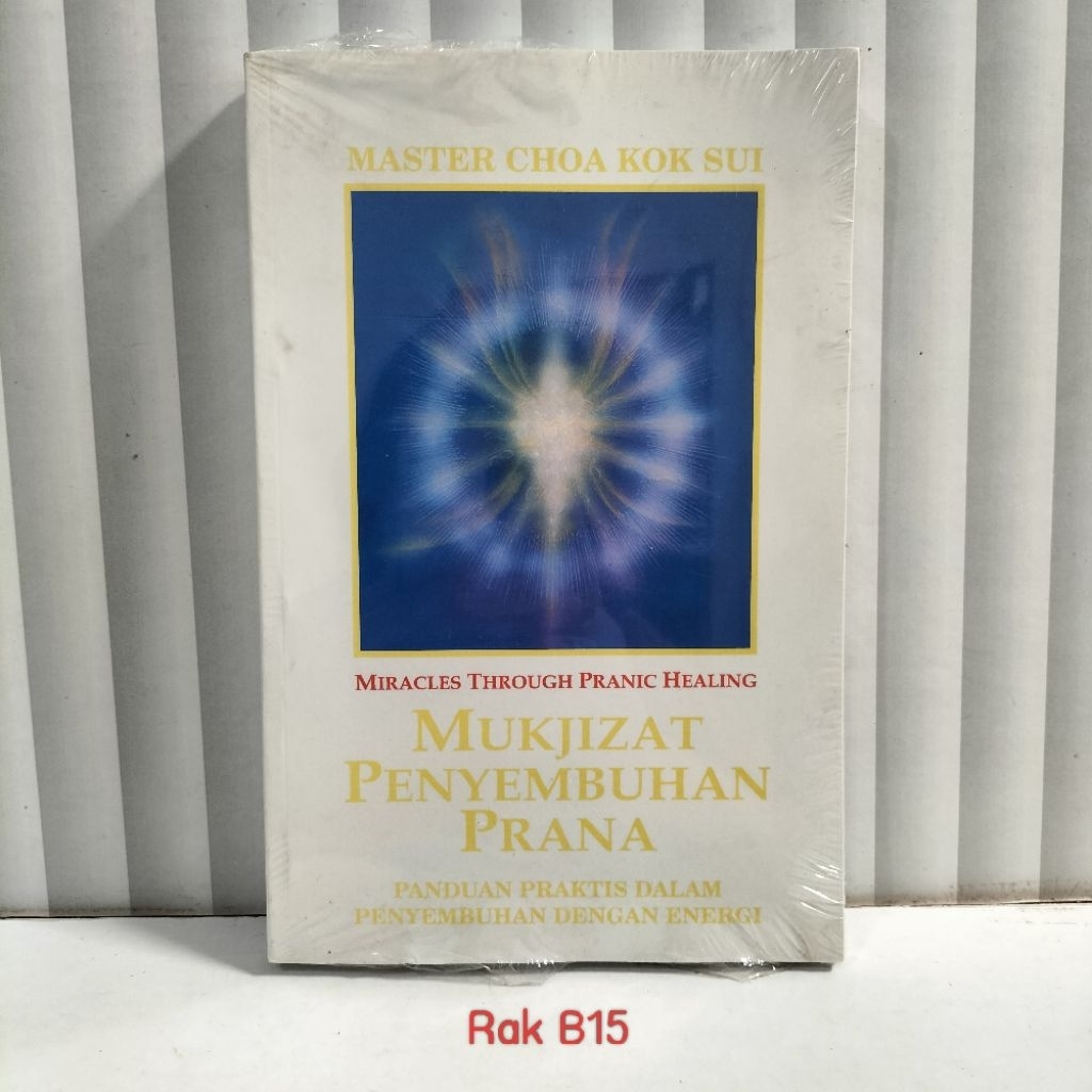 BUKU MIRACLES THROUGH PRANIC HEALING / MUKJIZAT PENYEMBUHAN PRANA / MASTER CHOA KOK SUI / PANDUAN PR
