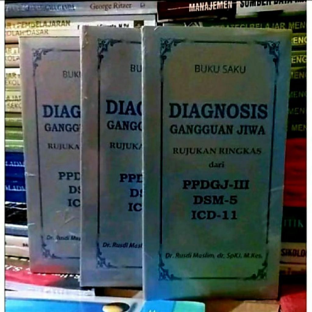 Buku Saku Diagnosis Gangguan Jiwa PPDGJ 3 (Rusdi Maslim)