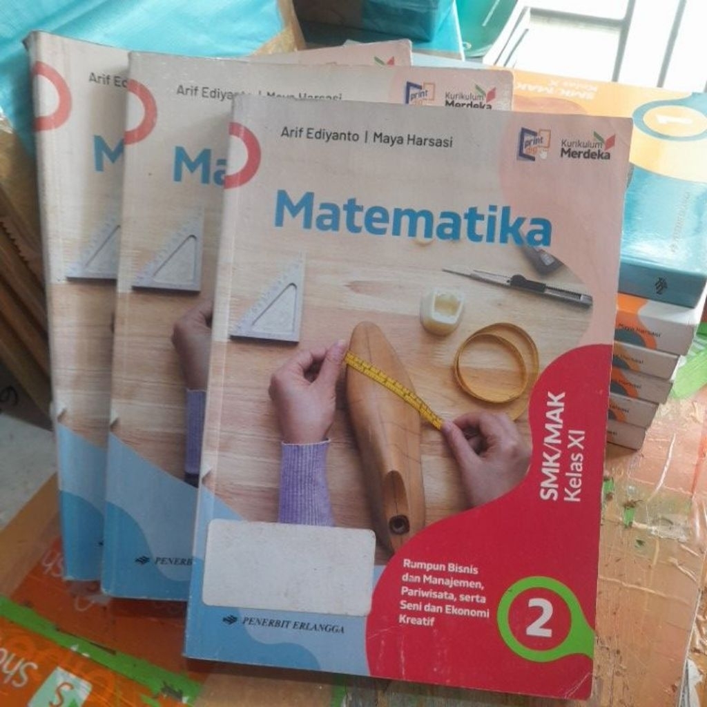 BUKU MATEMATIKA UNTUK SMK/MAK KELAS XI RUMPUN BISNIS KURIKULUM MERDEKA PENERBIT ERLANGGA BEKAS ASLI
