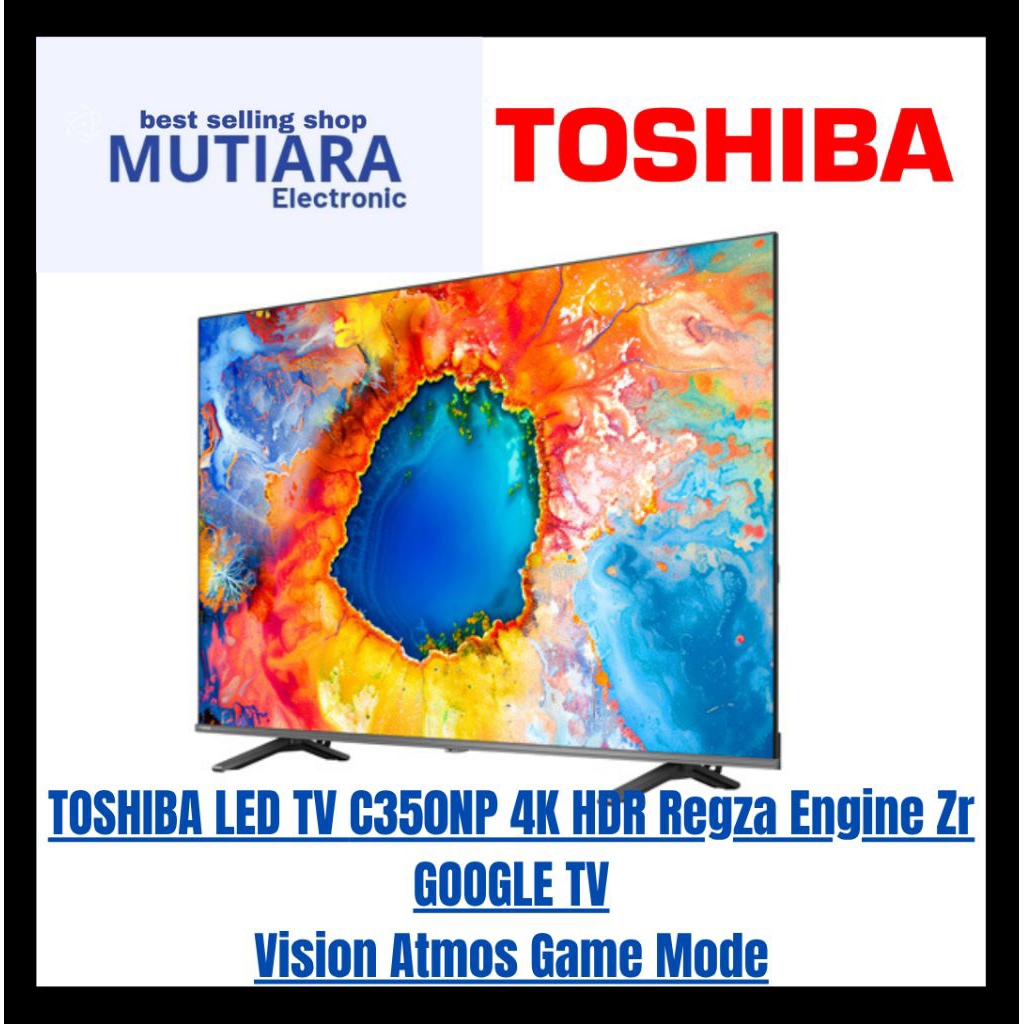 TOSHIBA 43C350NP / 43C350 4K GOOGLE TV43 inch