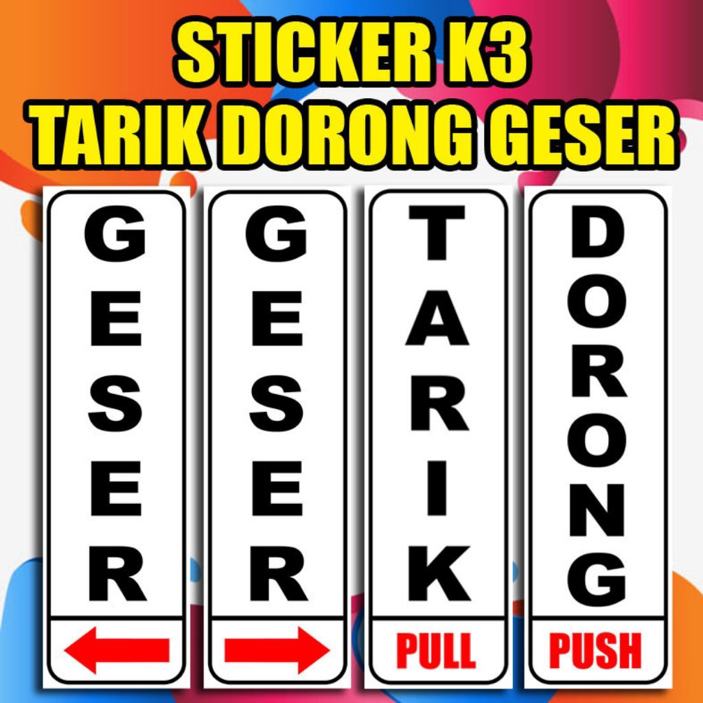 

STIKER K3 TARIK DORONG GESER