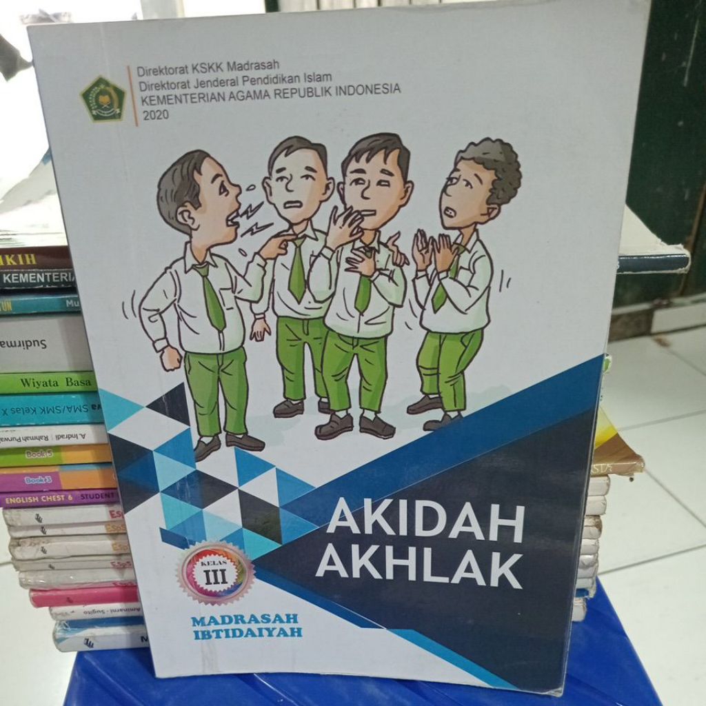 AQIDAH AKHLAK KELAS 3 MADRASAH IBTIDAIYAH BUKU SECOND