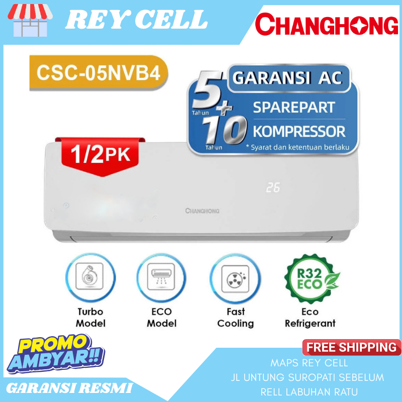 AC CHANGHONG CSC-05NVB4 1/2 PK 390 WATT 5200 BTU garansi resmi free ongkir bandar lampung