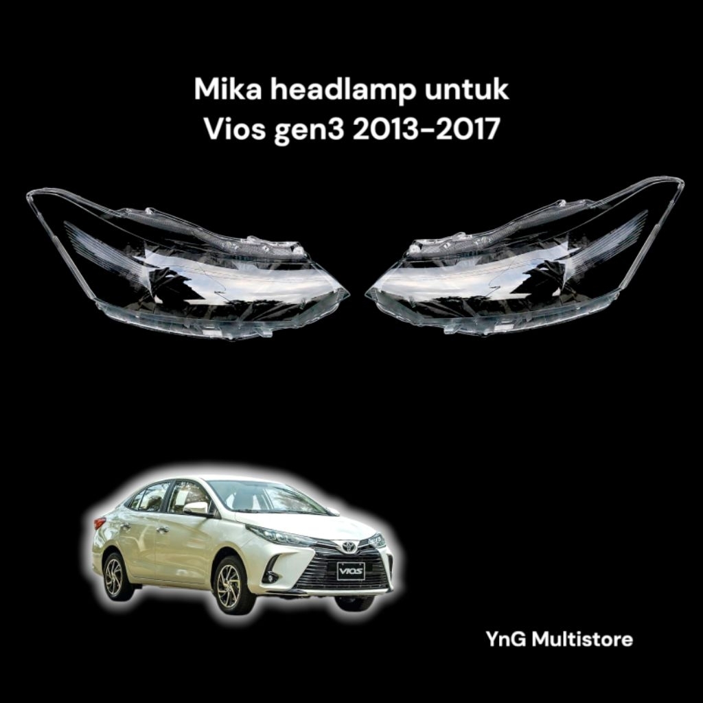 Mika headlamp lampu Vios gen3 2013-2017