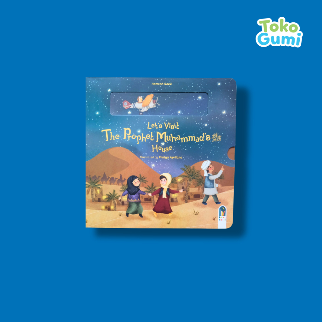 Let's Visit The Prophet Muhammad's House | Boardbook Buku Cerita Islami Berbahasa Inggris