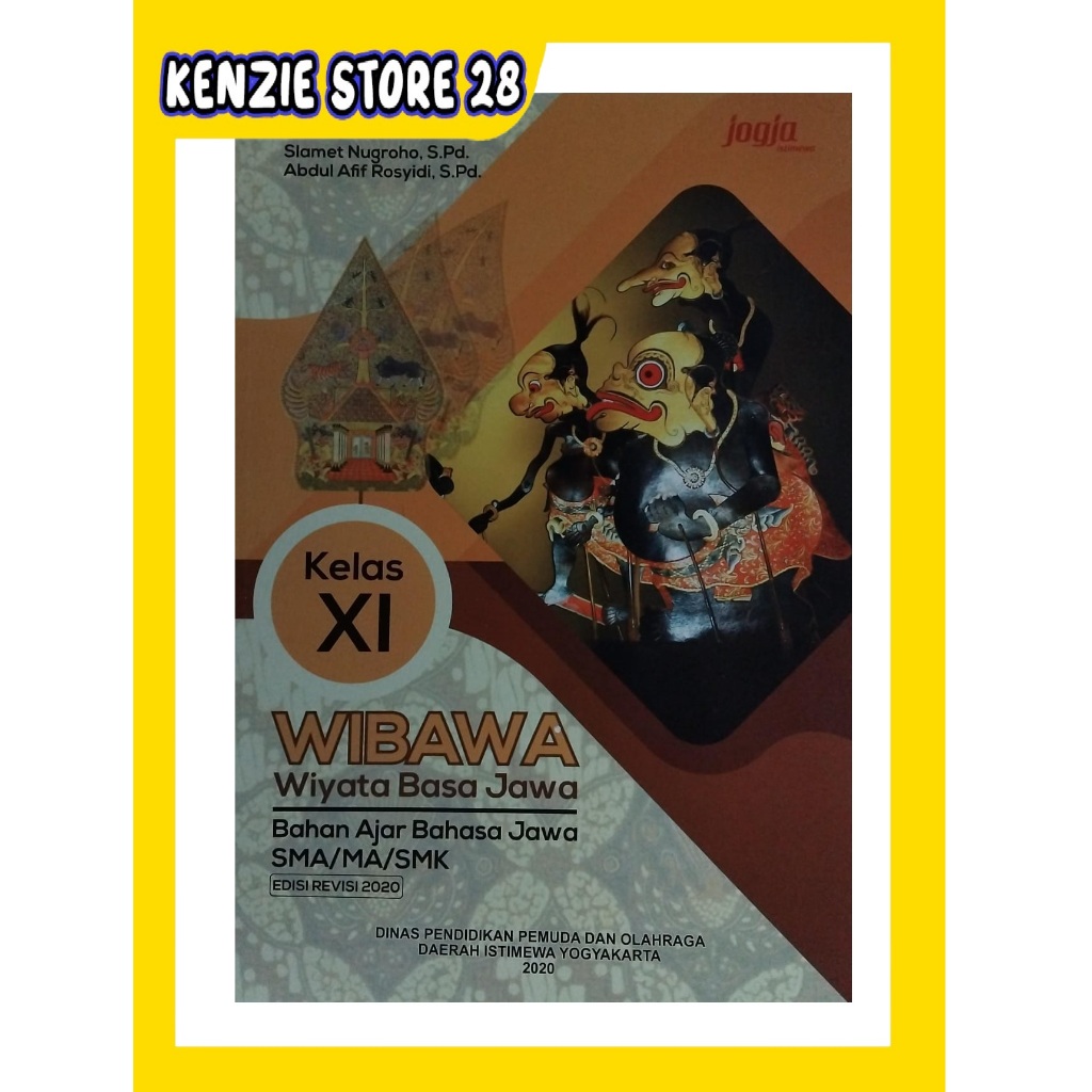 Kelas XI WIBAWA Wiyata Basa Jawa Bahan Ajar Bahasa Jawa SMA/MA/SMK EDISI REVISI 2020 DINAS PENDIDIKA