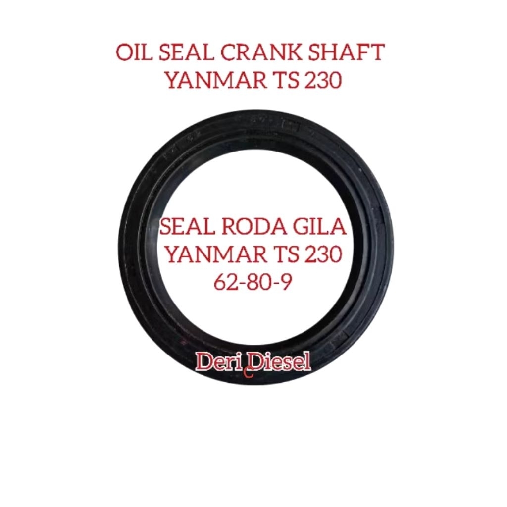 Seal Roda gila Yanmar TS 230 ukuran 62X80X9 seal Roda mesin Yanmar TS 230