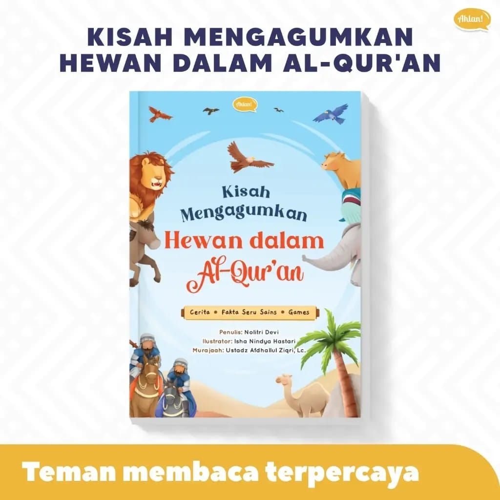 Buku Kisah Mengagumkan Hewan Dalam Al Qur'an Ahlan Buku Cerita Anak Muslim