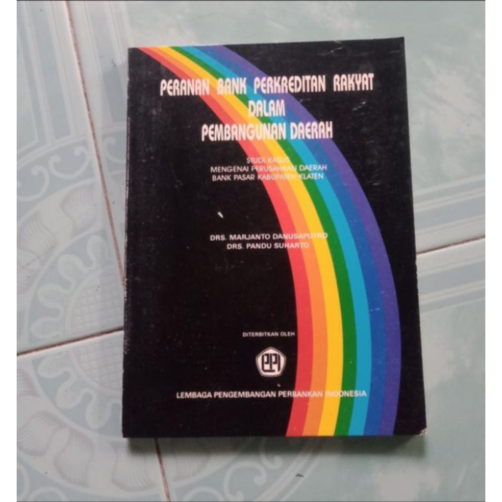 Buku Peranan Bank Perkreditan Rakyat Dalam Pembangunan Daerah
