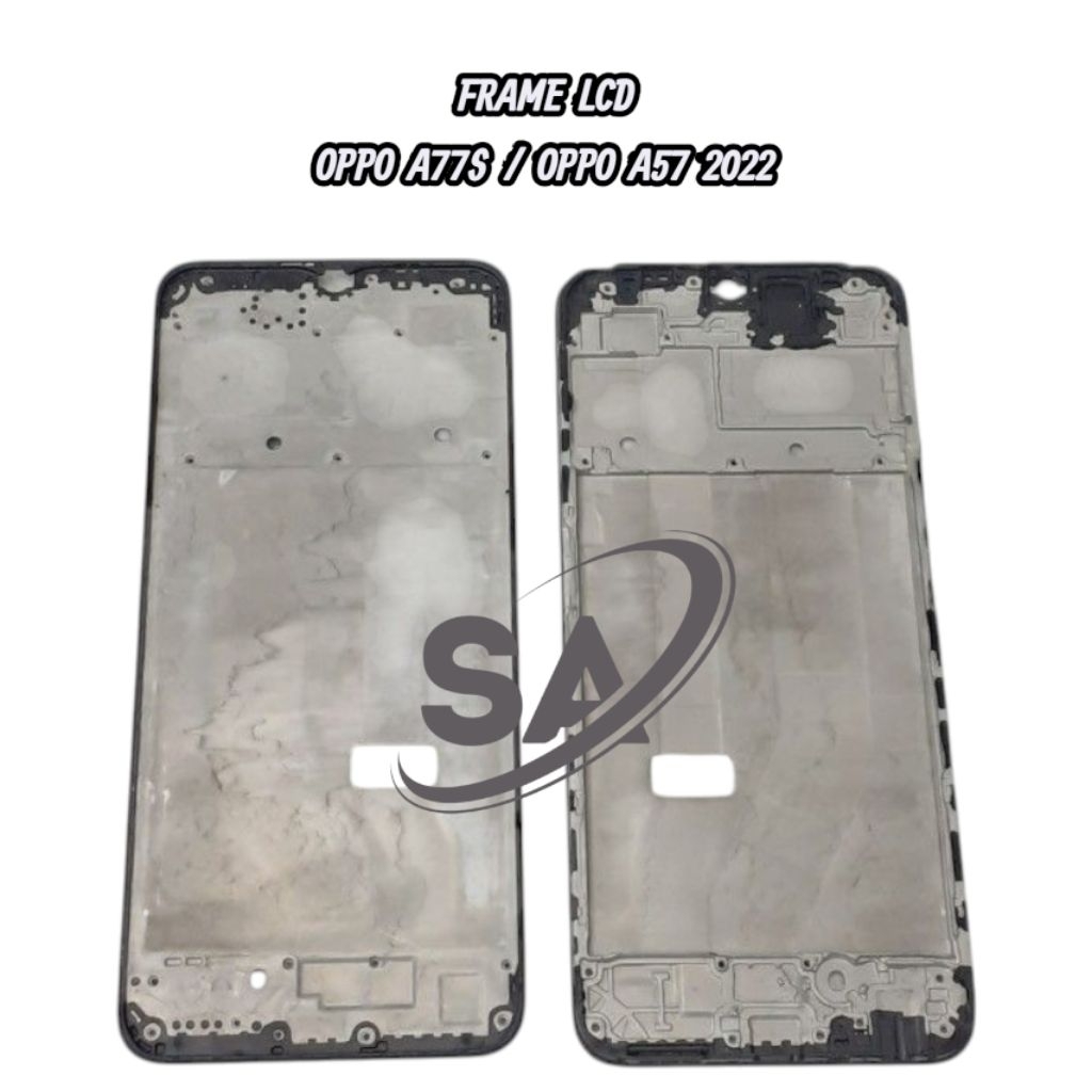 FRAME DUDUKAN LCD OPPO A77S / OPPO A57 2022 TATAKAN LCD TULANG TENGAH ORI