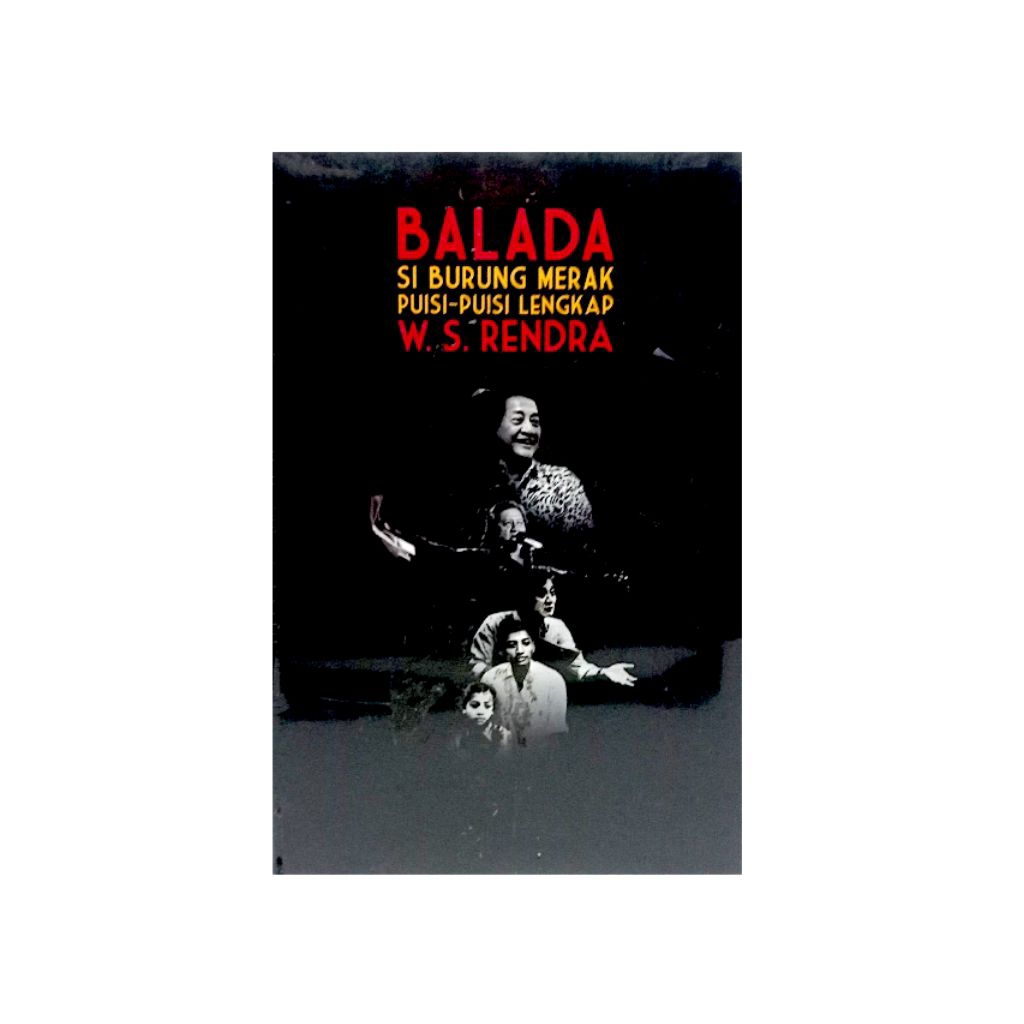 Balada Si Burung Merak Puisi Puisi Lengkap WS Rendra (LANGKA)