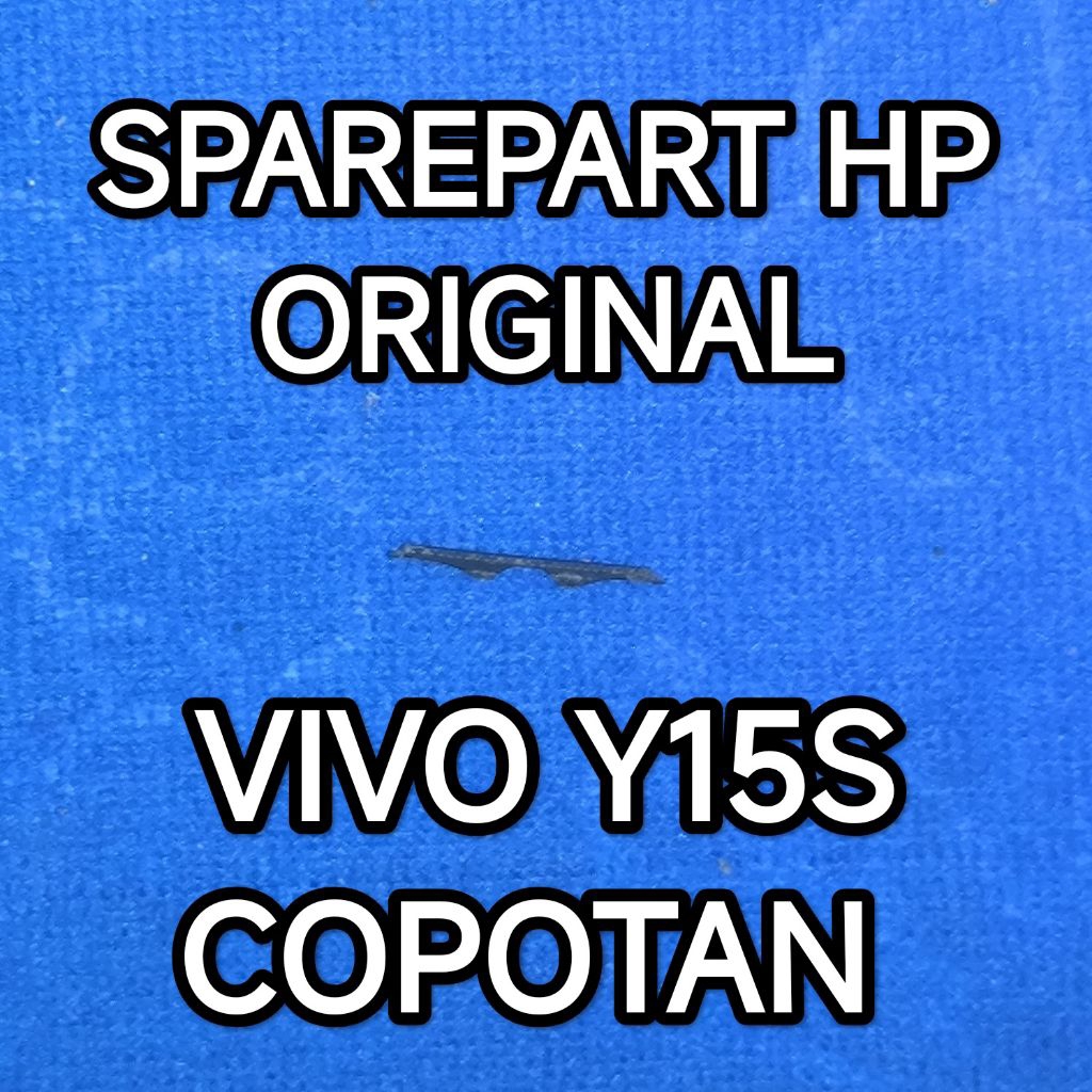 SARINGAN TUTUP LCD VIVO Y15S ORIGINAL COPOTAN TESTED