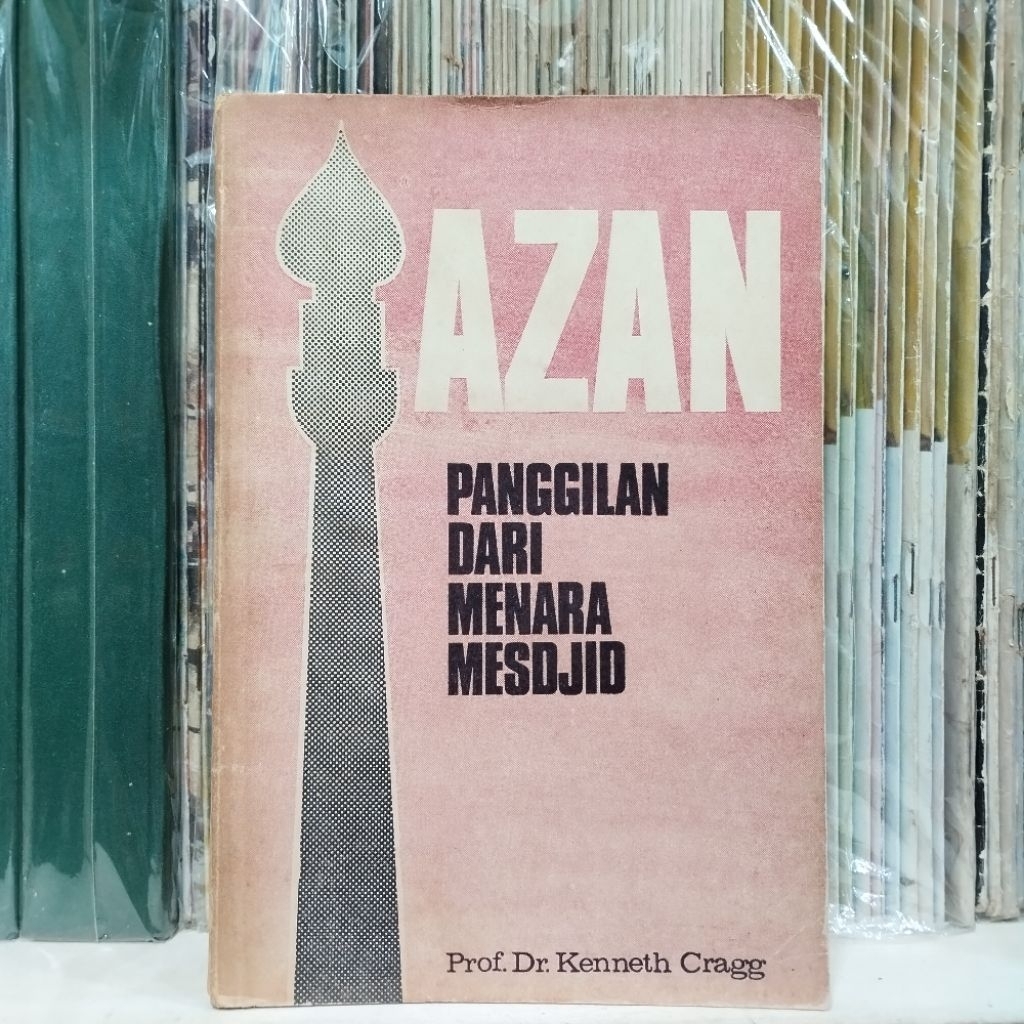 Azan Panggilan dari Menara Masdjid - Prof Dr Kenneth Cragg