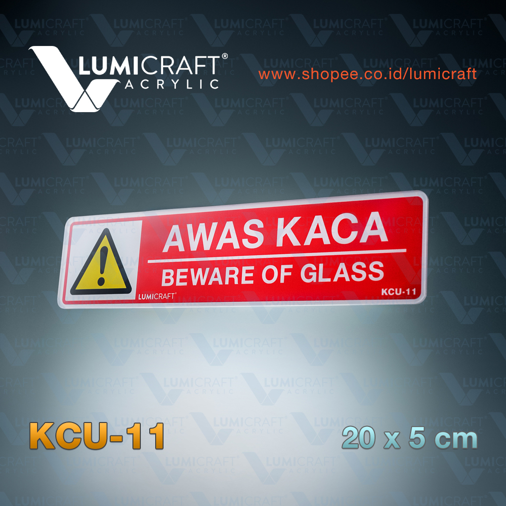 

Sign Akrilik Awas Kaca / Beware of Glass Acrylic Printed ukuran 20 x 5 cm | Lumicraft KCU-11