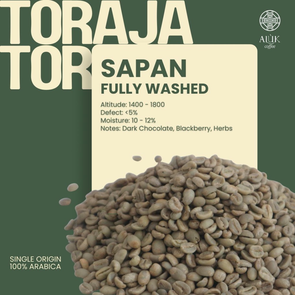 

Green Beans Arabika Sapan Full-Washed Premium Kopi Toraja Asli Aluk Coffee