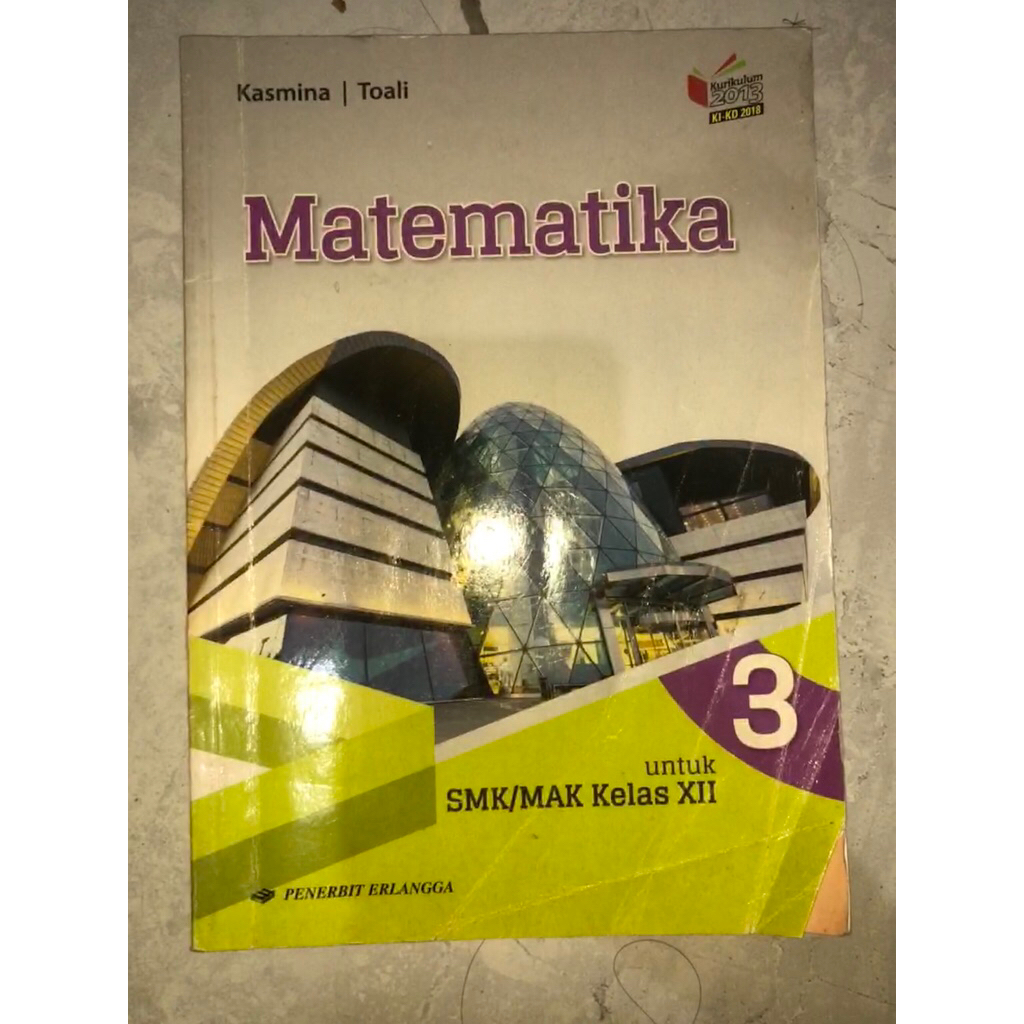 MATEMATIKA SMK/MAK KELAS 3/XII ERLANGGA