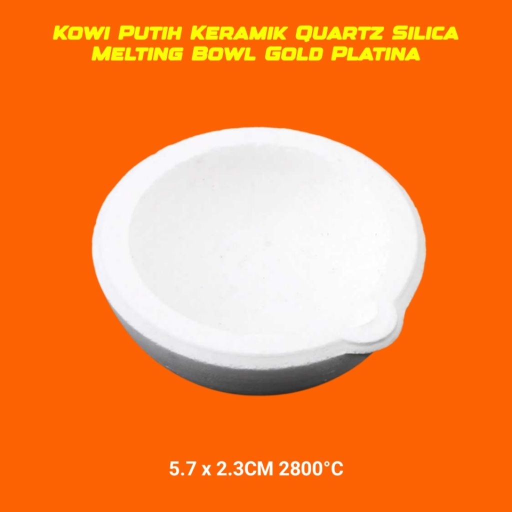 Kowi Putih Keramik Silika 6 cm 100 gram Alat Pelebur Emas Cawan Lebur Platina Di Tungku Melting Bowl