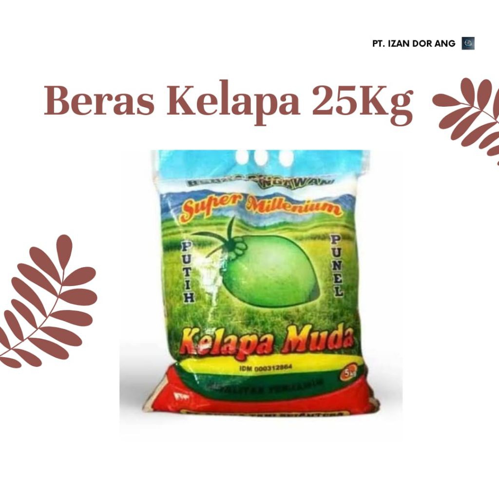 

Beras Kelapa Muda 25kg
