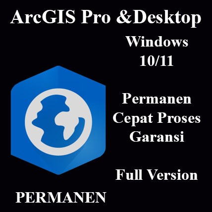 ArcGIS Pro 3 dan ArcGIS Desktop 10.8 Aktif Permanen