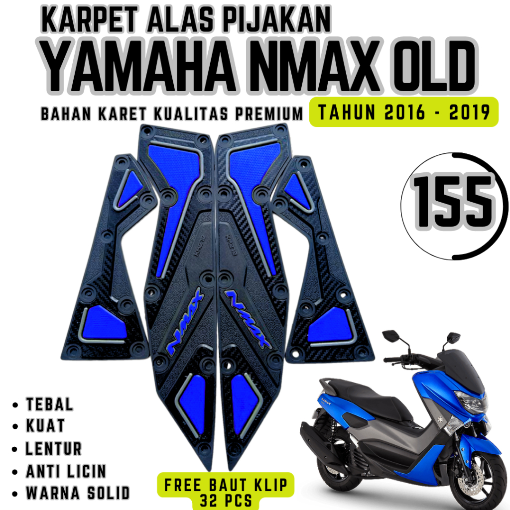 PIJAKAN ALAS KARPET NMAX OLD TAHUN 2016 -2019 / AKSESORIS VARIASI NMAX OLD