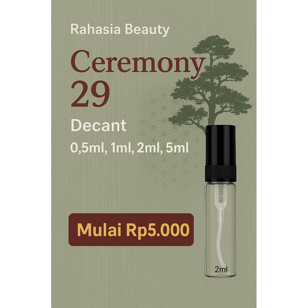 Decant Parfum Ceremony 29 Rahasia Beauty | Parfum Unisex Natural & Elegan