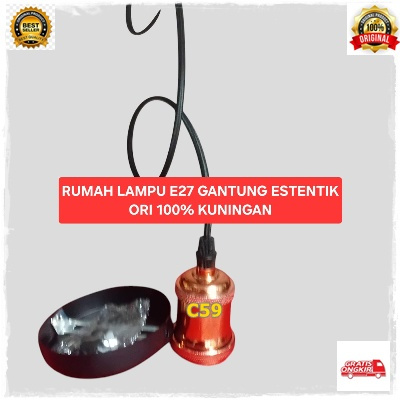 C59 RUMAH LAMPU E27 GANTUNG FITTING ESTENTIK ORI 100% KUNINGAN MODEL RETRO JADUL DEKORASI LAMPU BOHL