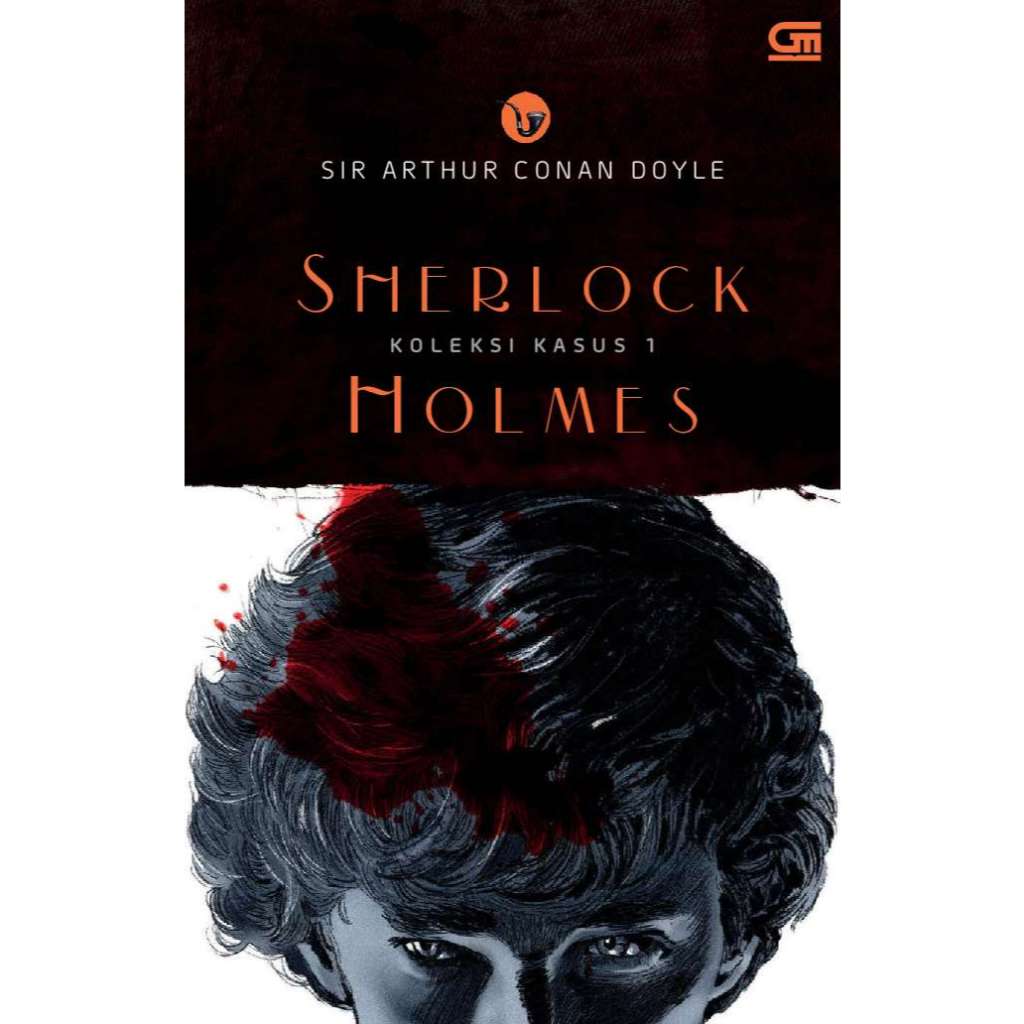 Gramedia Cirebon - Sherlock Holmes: Koleksi Kasus 1