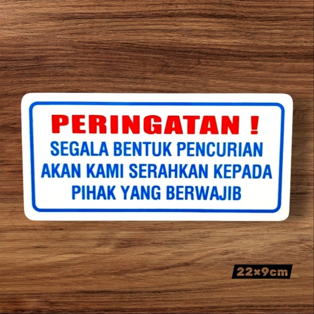 

Acrylic sign papan PERINGATAN PENCURIAN