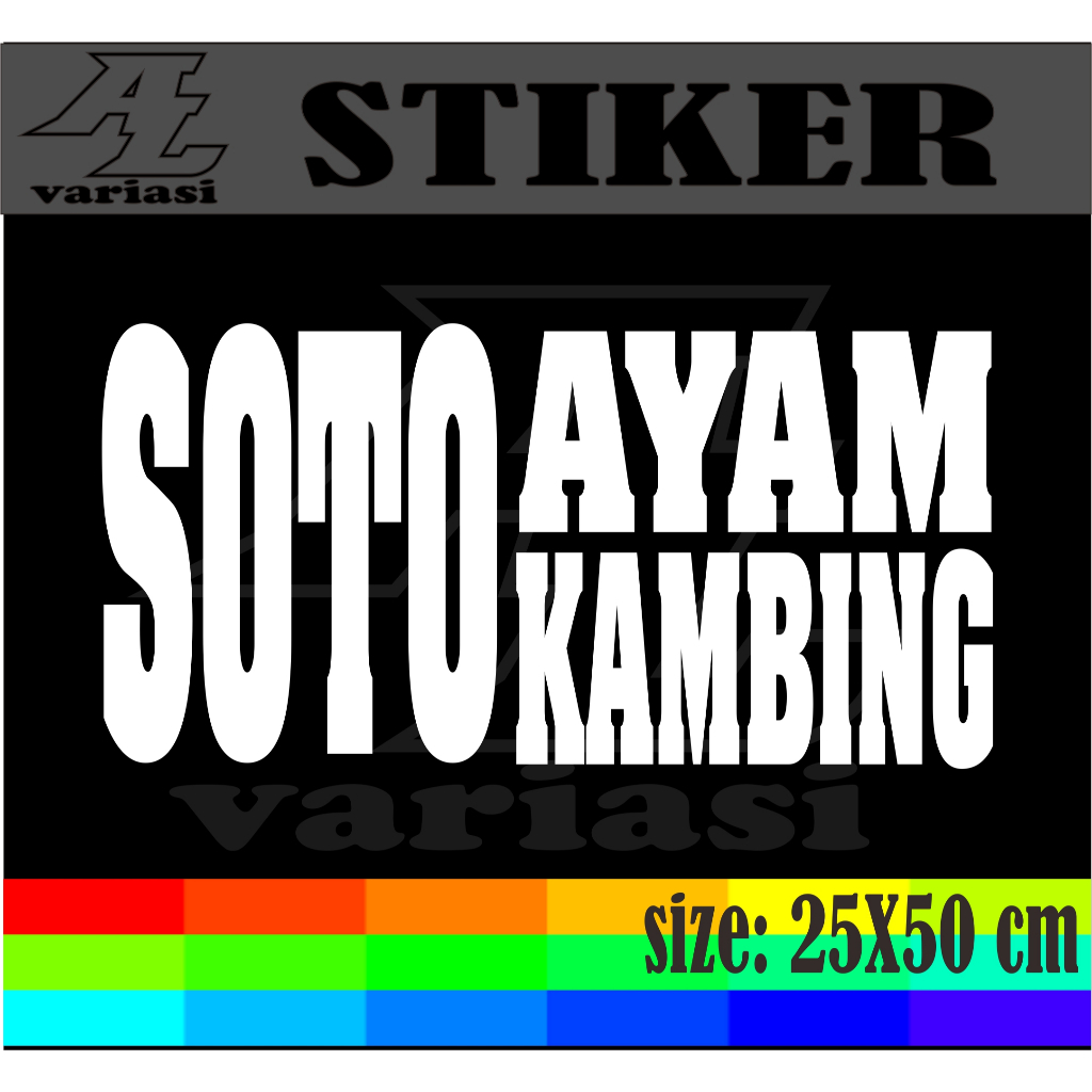 

CUTTIING STIKER TEMPELAN NAMA JUALAN SOTO AYAM& KAMBING DENGANGAN UKURAN 25X50 CM