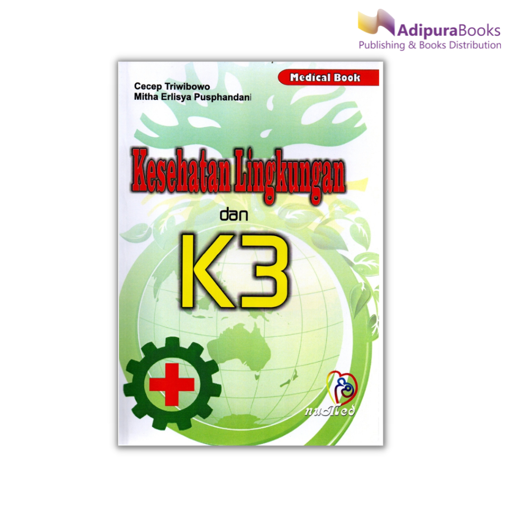 Buku Kesehatan Lingkungan dan K3 Buku Kesehatan Karya Cecep Tribowo