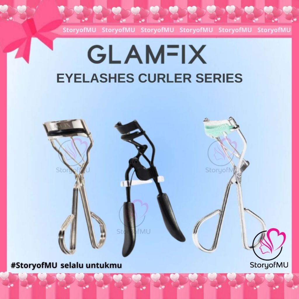 ❤️ StoryofMU ❤️GLAMFIX Eyelashes Curler | Maxi  Curler | Comb-In Glam  Curler - Penjepit Bulu Mata