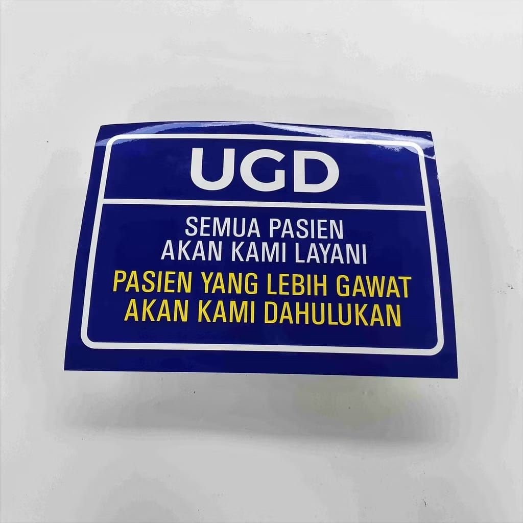 

Sticker UGD, Stiker UGD Semua Pasien Akan Dilayani, Akrilik untuk UGD