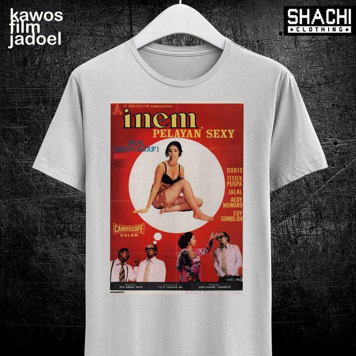 T Shirt Kaos Film Jadul – INEM PELAYAN SEXY - INEM NYONYA BESAR - Premium Cotton Combed 24S Distro P