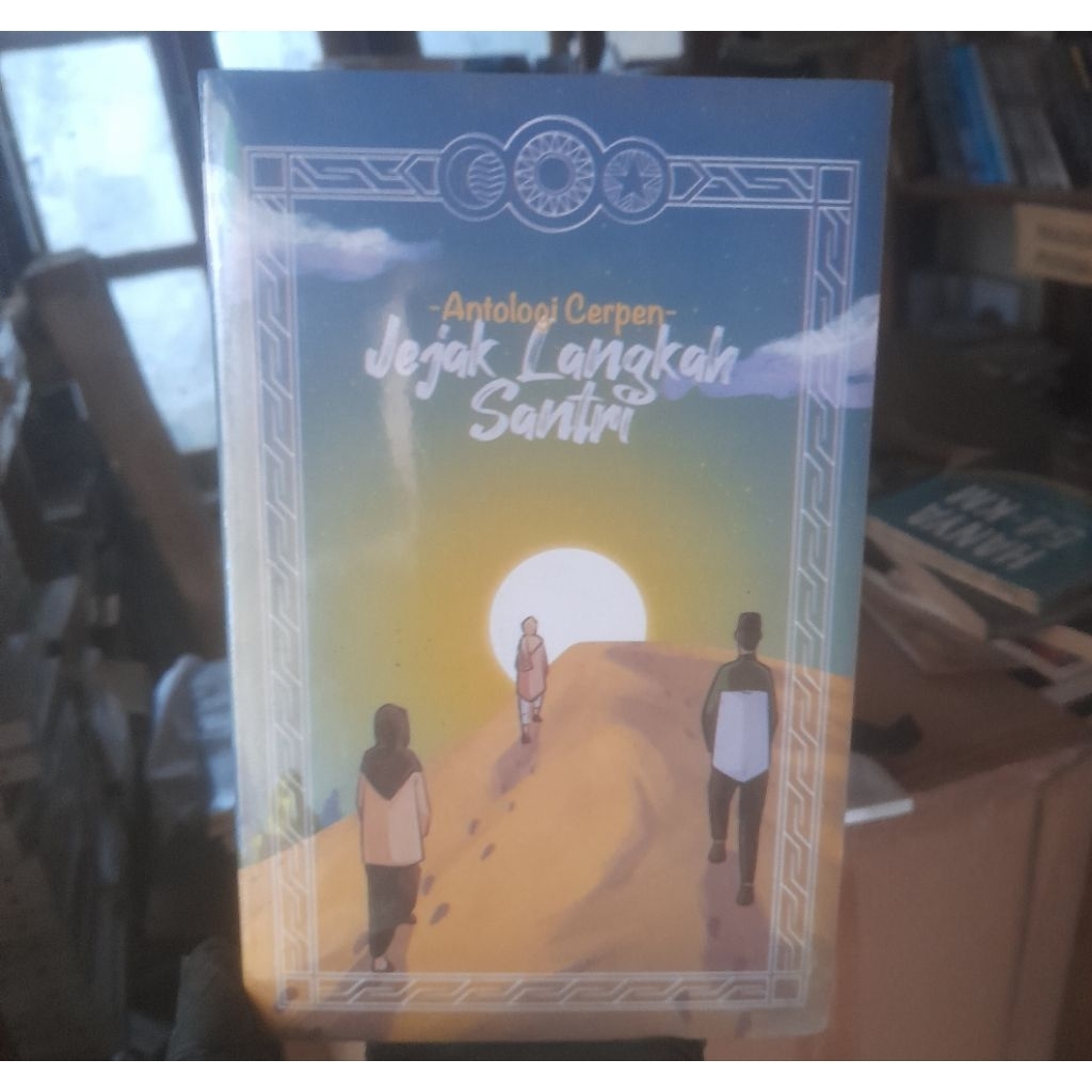 Buku Original Antologi Cerpen Jejak Langkah Santri