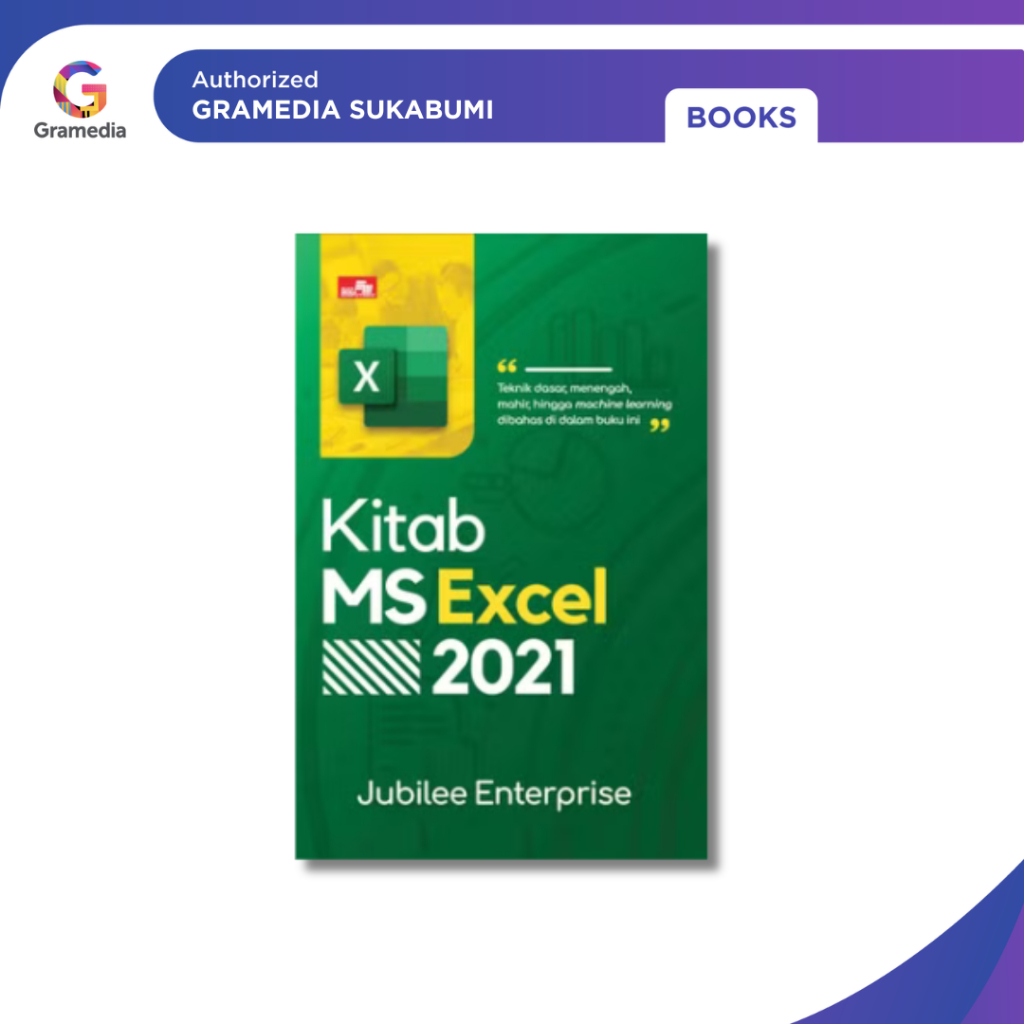 Gramedia Sukabumi - Kitab MS Excel 2021 (Jubilee Enterprise)