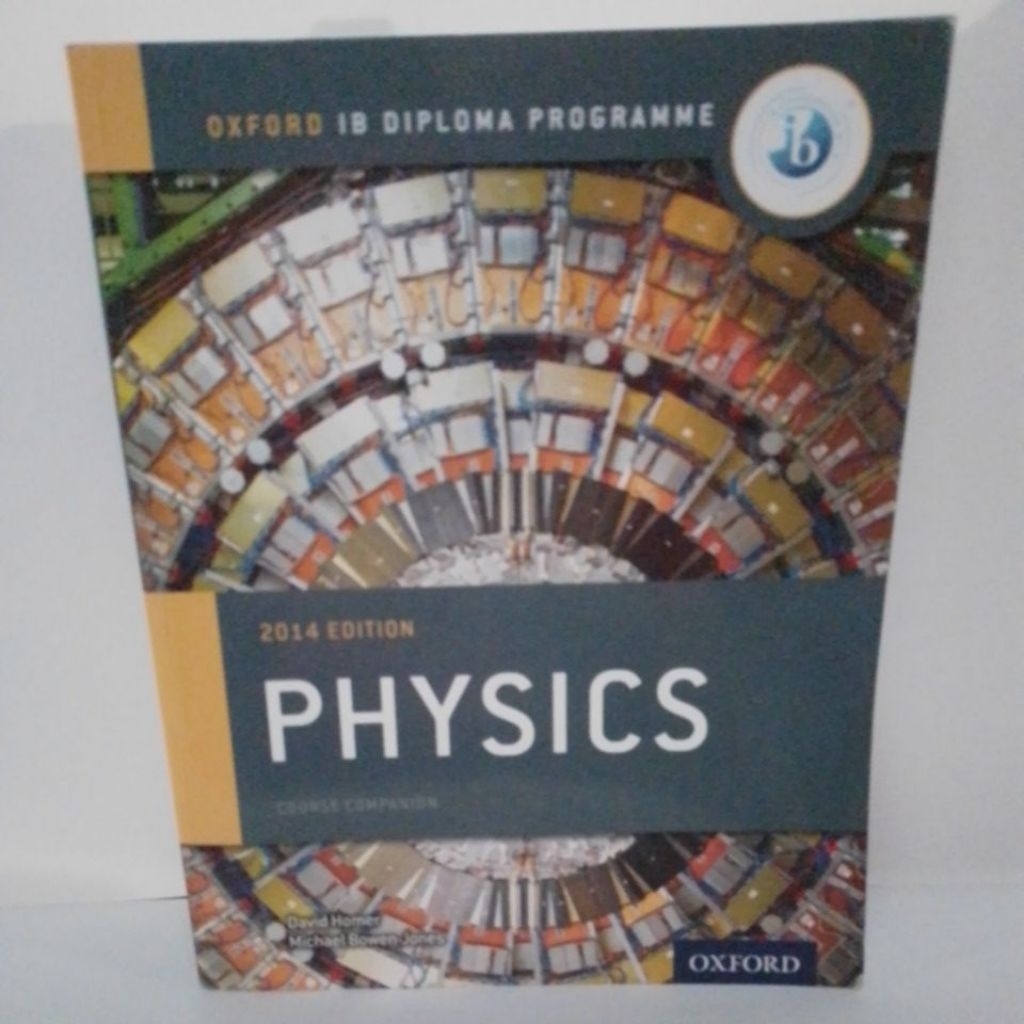 BUKU PHYSICS COURSE COMPANION OXFORD IB DIPLOMA PROGRAMME 2014 EDITION