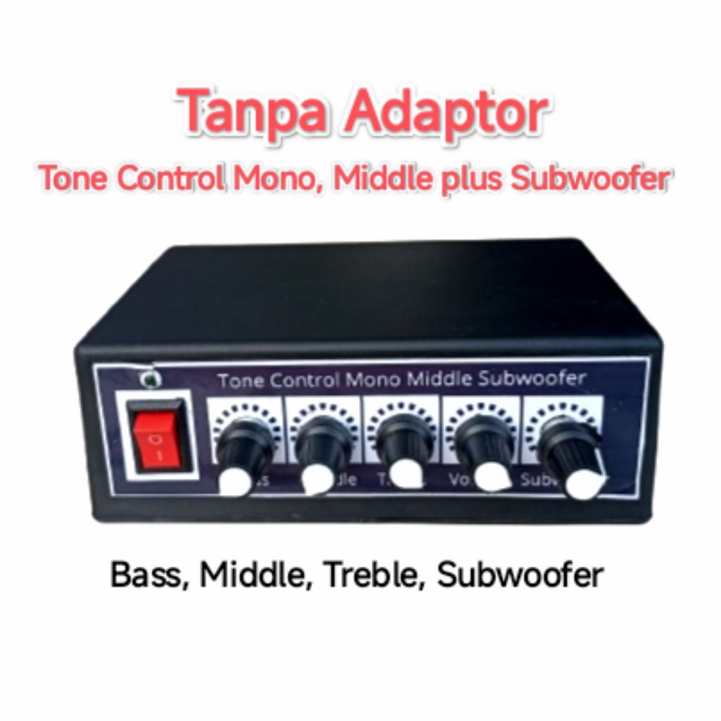 Tone Control Middle + Subwoofer Mono