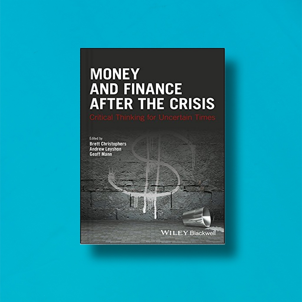 

(Eng) Brett Christophers Money and Finance After the Crisis