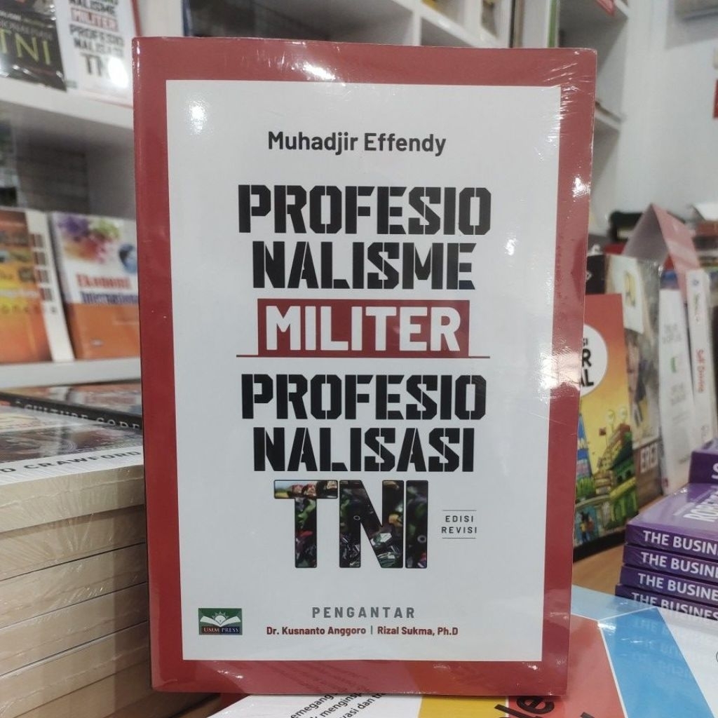 Profesionalisme Militer Profesionalisasi TNI Edisi Revisi - Muhadjir Effendy