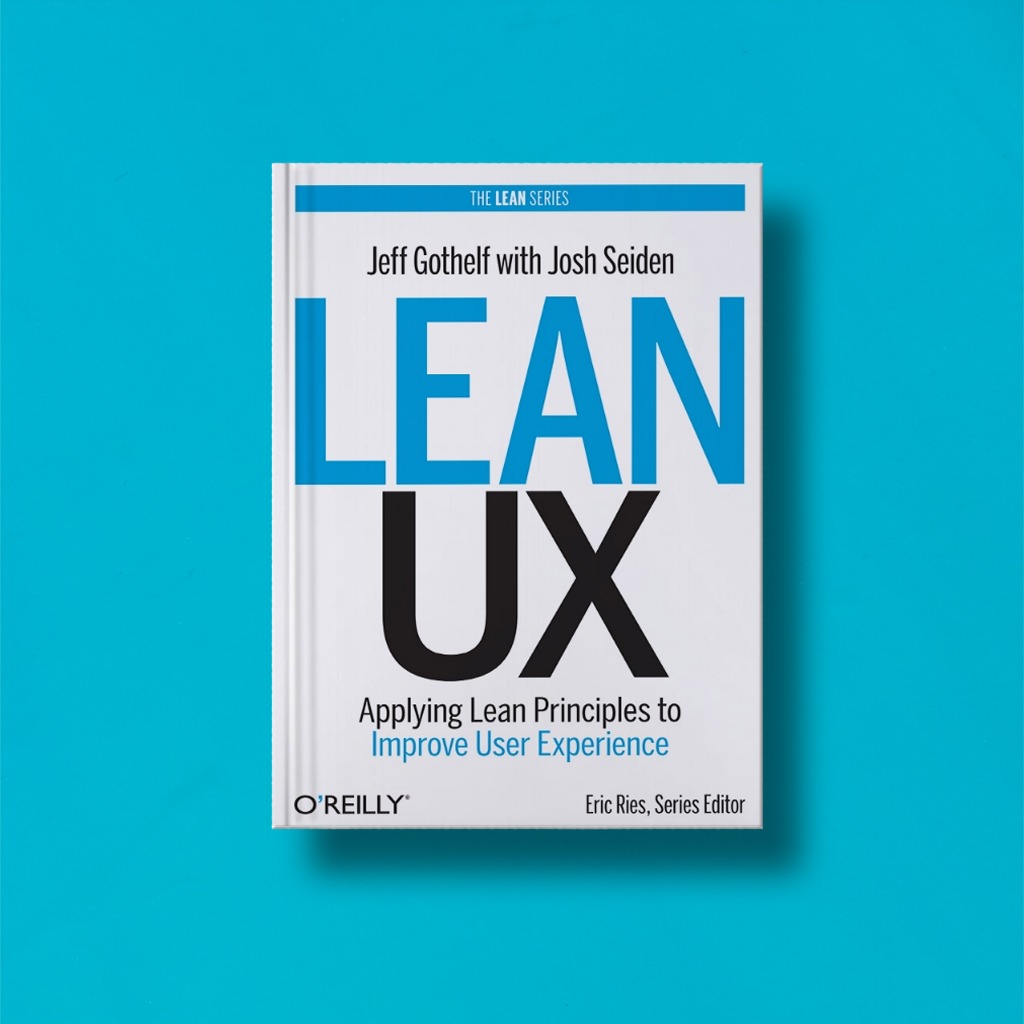 

(Eng) Lean UX Applying Lean Principles To Improve User Experience by Jeff Gothelf With Josh Seiden