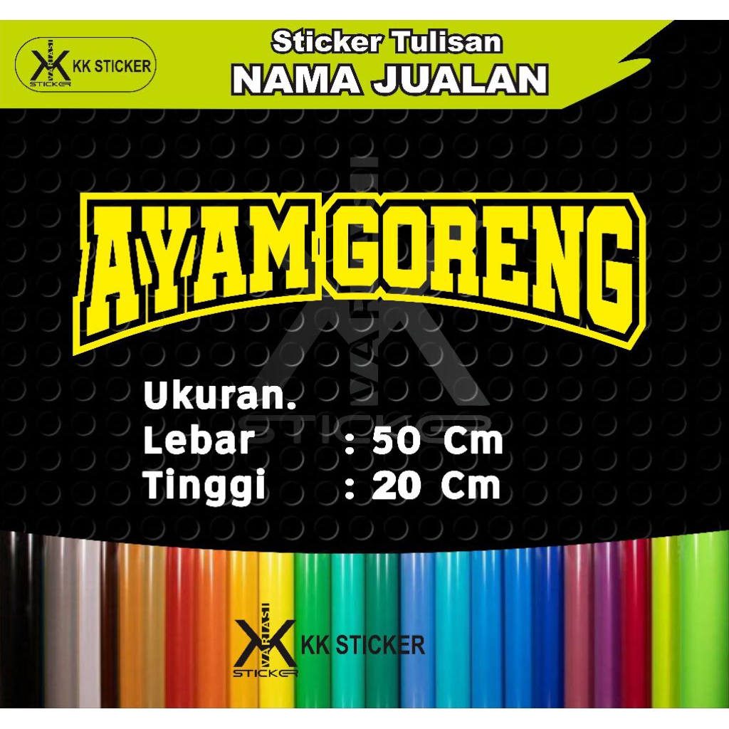 

stiker tulisan AYAM GORENG ukuran 20 x 50 cm