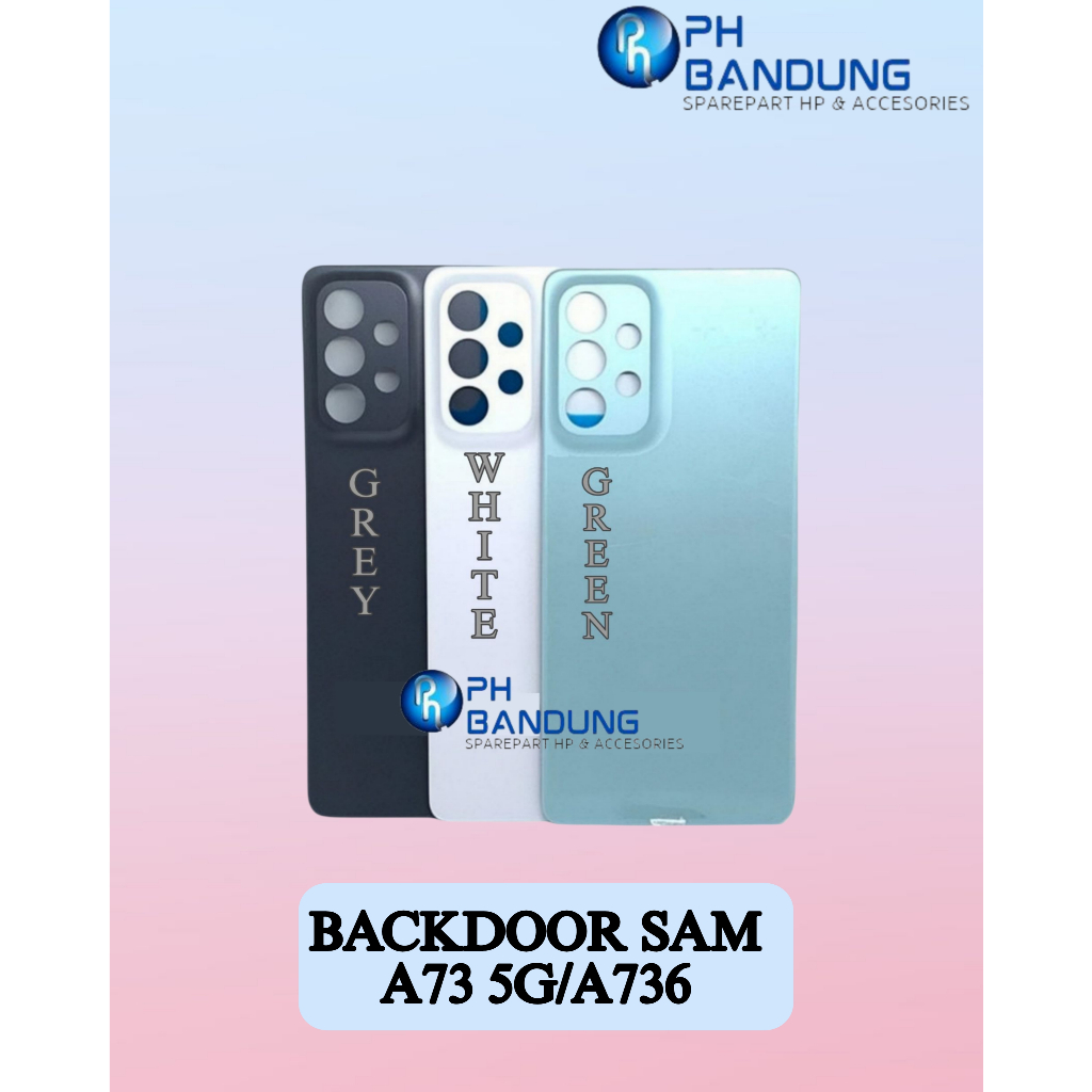 BACKDOOR Sam A73 5G / A736 _PHBANDUNG