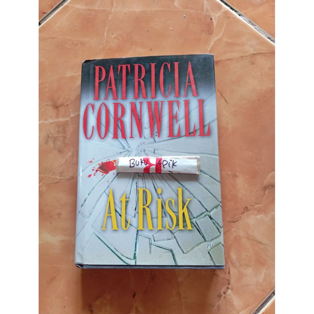 ORIGINAL HC+Jaket At Risk By Patricia Cornwell Buku At Risk Novel At Risk Patricia Cornwell