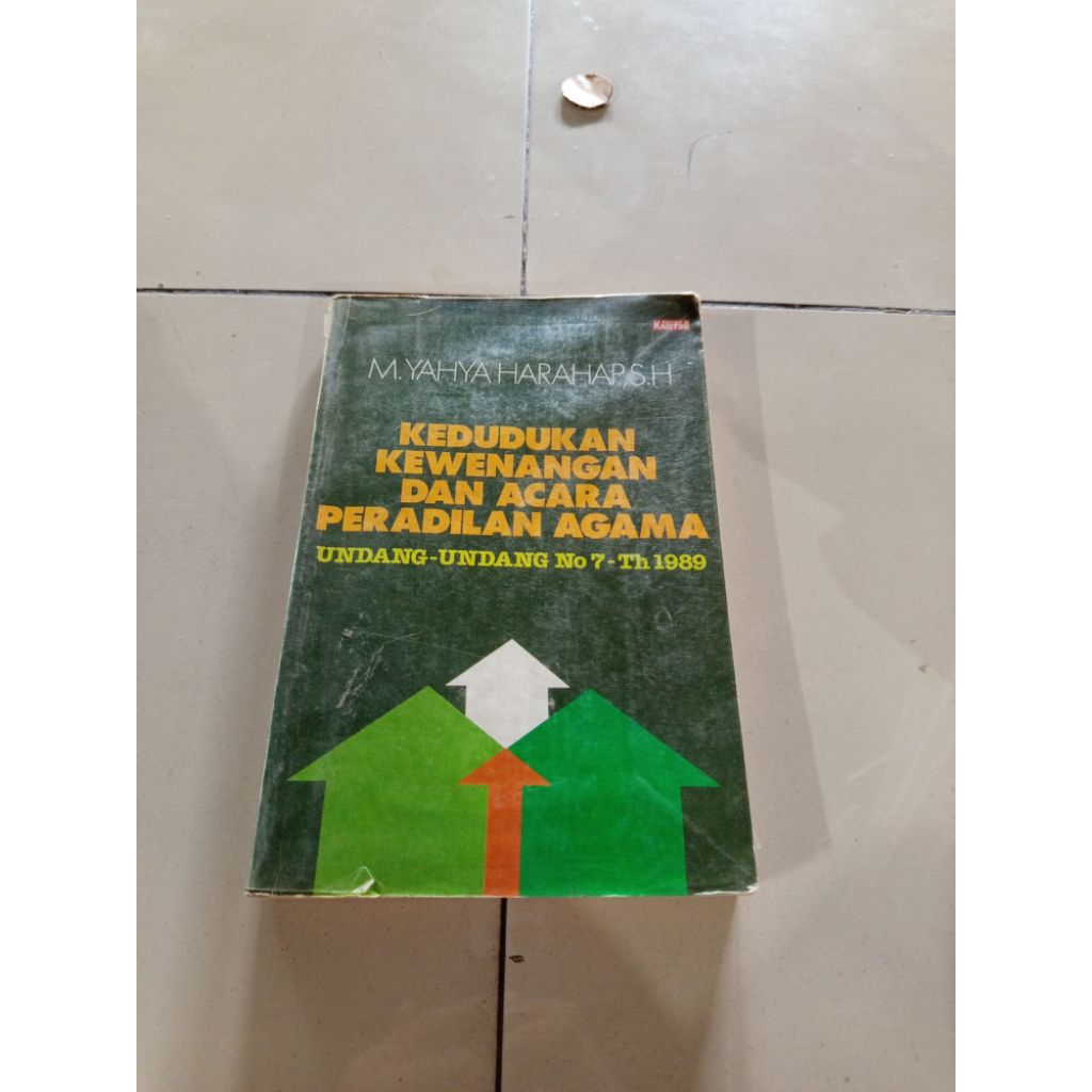 buku original - kedudukan kewenangan dan acara peradilan agama oleh Yahya Harahap