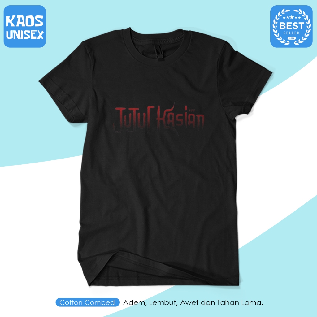 Kaos Pria JUJUR KASIAN Kaos Meme / Kaos Plesetan / Kaos Cotton Combed 30s KAOS UNISEX