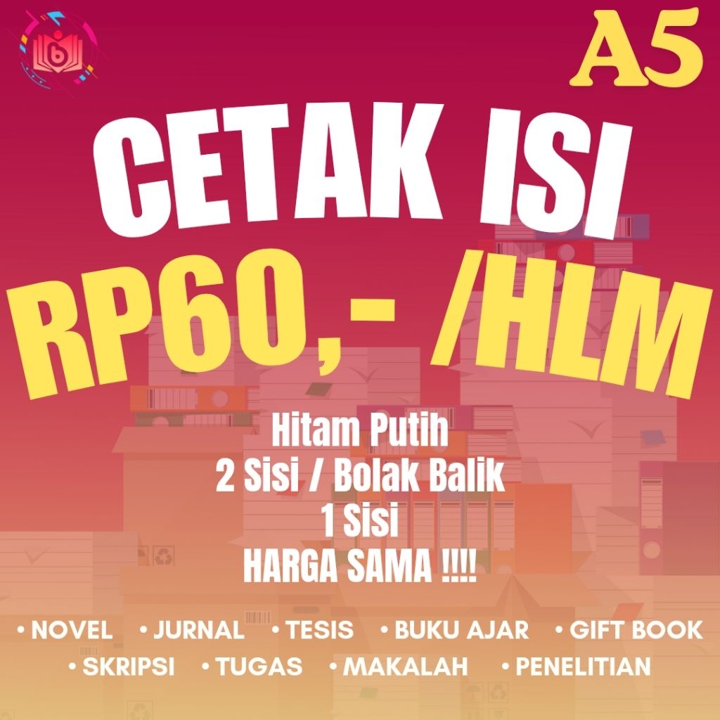 

CETAK/PRINT ISI HITAM PUTIH UKURAN A5